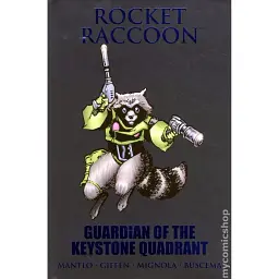 Rocket Raccoon Guardian of the Keystone Quadrant HC (2011) #1-1ST - Bill Mantlo