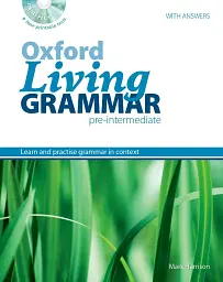Oxford Living Grammar. Pre-Intermediate. Student's Book