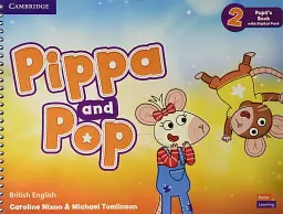 Pippa and Pop 2 Pupil's Book with Digital Pack British English