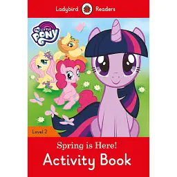 Ladybird Readers 2 My Little Pony. Spring is Here! Activity Book -