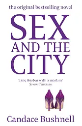 Sex and the City - Кэндис Бушнелл