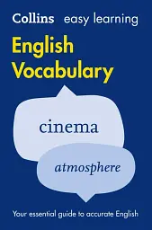 Collins Easy Learning. English Vocabulary 2nd Edition
