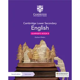 Cambridge Lower Secondary English 8. Learner’s Book with Digital Access (1 Year) - Graham Elsdon