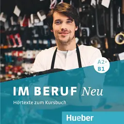 Im Beruf NEU A2+/ B1 2 Audio-CDs - Дагмар Ґірсберг - мініатюра 2
