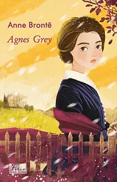 Agnes Grey - Энн Бронте