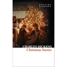 Christmas Stories - Чарльз Діккенс