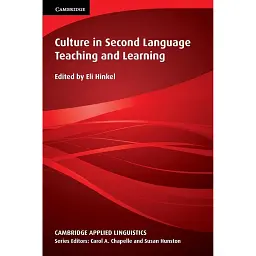 Culture in Second Language Teaching and Learning - Елі Хінкель