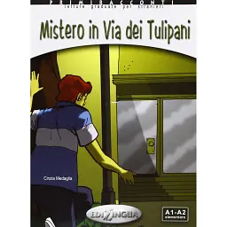 Primiracconti. Mistero in via dei Tulipani (A1-A2) + CD Audio - Чінція Медалья