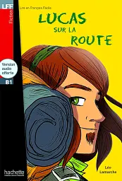 Lucas Sur La Route B1 - Livre & CD Audio