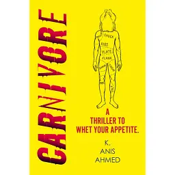 Carnivore - K. Anis Ahmed