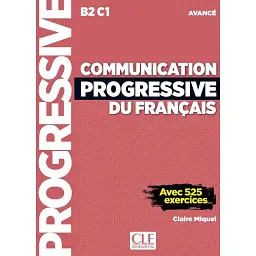 Communication Progressive du Francais 2e Edition Niveau Avancé B2-C1 - Livre + CD - Клер Мікель