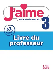 J'aime. Guide pédagogique 3 (A2) - Марія Стефану - мініатюра 2