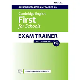 Oxford Preparation and Practice for Cambridge English First for Schools Exam Trainer Student's Book Pack with Key -