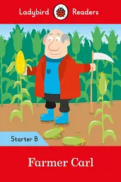 Ladybird Readers Starter B Farmer Carl