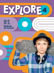 Explore: Niveau 4. Livre de l'eleve
