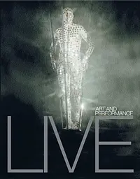 Live. Art and Performance