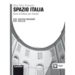 Spazio Italia: Guida per l'Insegnante 4 (B2) - Annalisa Pierucci