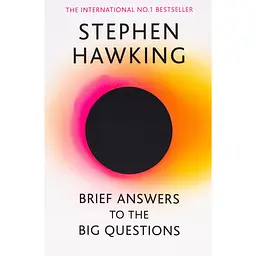 Brief Answers to the Big Questions - Стівен Гокінґ