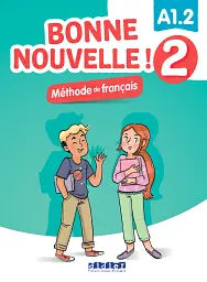 Bonne Nouvelle! A1.2 Livre de l'eleve 1 + CD