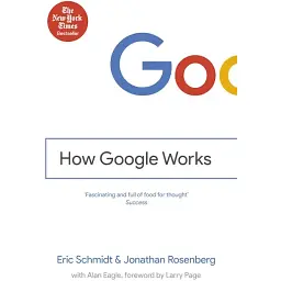 How Google Works - Ерік Розенберг