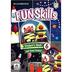 Fun Skills Level 6 SB with Home Booklet and Downloadable Audio