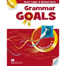 Grammar Goals Level 1. Pupil's Book with CD-ROM - Майкл Воттс