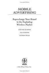 Mobile Advertising. Supercharge Your Brand in the Exploding Wireless Market - мініатюра 3