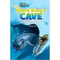 Our World Reader 6: Shark King's Cave