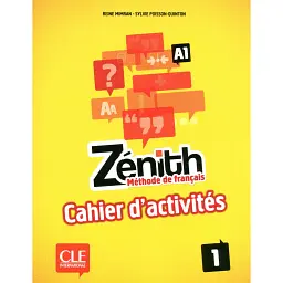Zenith 1. Niveau A1 Cahier D'Activites - Сільві Пуассона-Квінтон