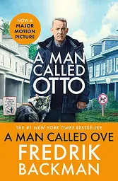 A Man Called Ove - Фредрік Бакман