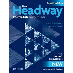 New Headway Intermediate. Teacher's book + Resource Disc - Аманда Маріс
