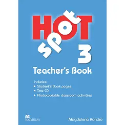 Hot Spot 3. Teacher's Book (+ Test CD) - Магдалена Кондро