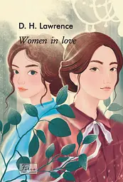 Women in Love - Дэвид Герберт Ричард Лоуренс