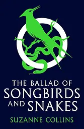 The Ballad of Songbirds and Snakes - Сюзанна Коллінз