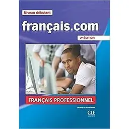 Francais.com 2e Edition Debut Livre + DVD-ROM + Guide de la communication