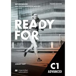 Ready for C1 Advanced 4th Edition Workbook and Digital Workbook with Key and access to audio - Джеремі Дей