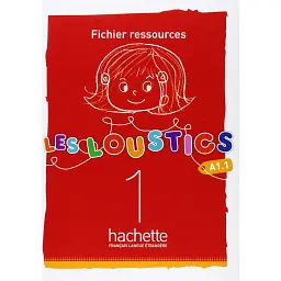 Les Loustics. Niveau 1 Fichier ressources A1.1 - Хьюз Денісот