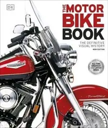 The Definitive Visual History: Motorbike Book (new ed.)