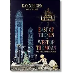 Kay Nielsen. East of the Sun and West of the Moon