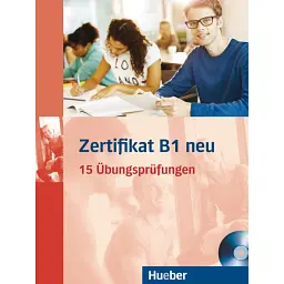 Zertifikat B1 neu Ubungsbuch + mp3-CD - Аннет Воссвінкель