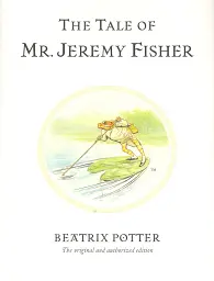 The Tale of Mr. Jeremy Fisher
