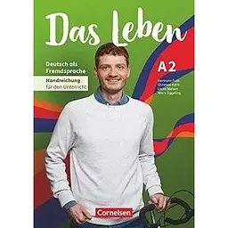 Das Leben A2 Handreichungen für den Unterricht