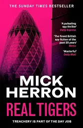 Real Tigers. Slough House Thriller 3