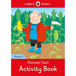 Ladybird Readers Starter B Farmer Carl Activity Book -