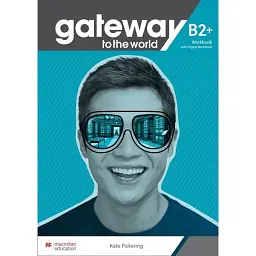 Gateway to the World for Ukraine 6/B2+ Workbook with Digital Workbook - Кейт Пікерінг
