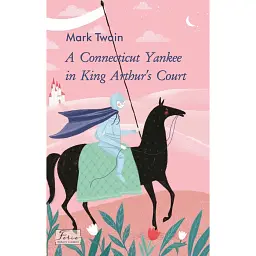A Connecticut Yankee in King Arthur’s Court - Марк Твен - мініатюра 1