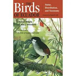 The Birds of Ecuador. Field Guide - Robert S. Ridgely