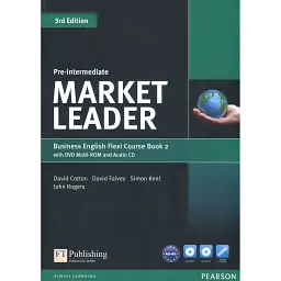 Market Leader. Pre-Intermediate. Course Book and Flexi 2 + DVD + CD (3rd Edition) - Девід Коттон