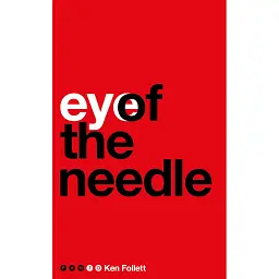 Eye of the Needle - Кен Фоллетт