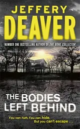 The Bodies Left Behind - Джеффри Дивер